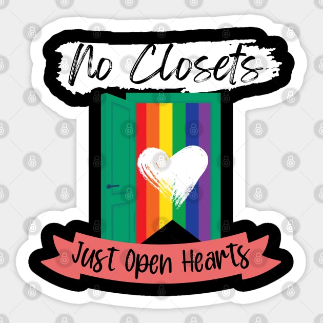 No Closets, Just Open Hearts Pride Design Sticker by WarFX Designs